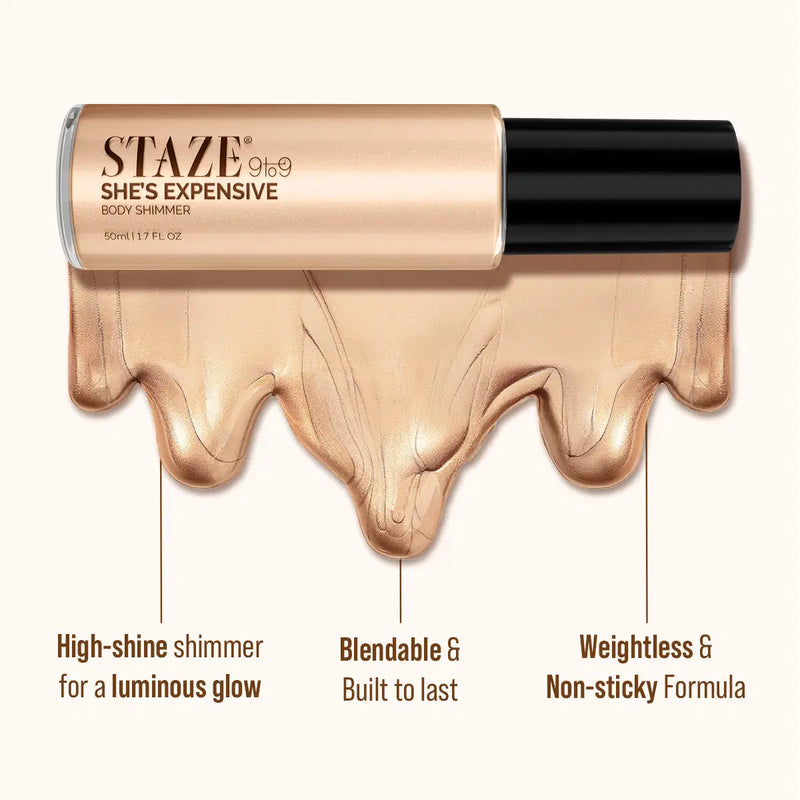 SHE’s EXPENSIVE BODY SHIMMER